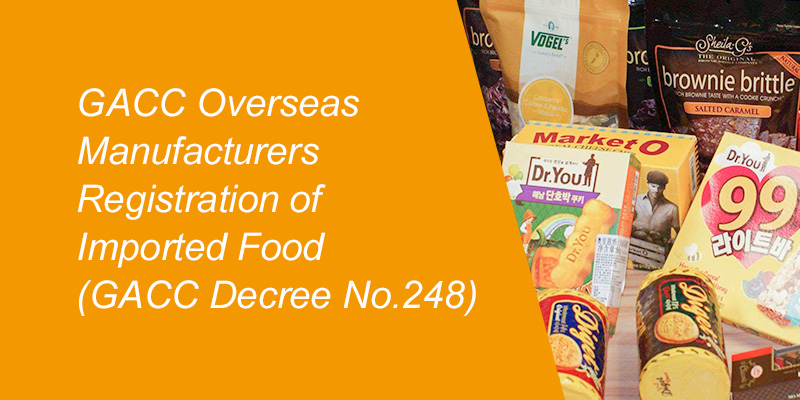 Food,Manufacturers,Registration,Import,GACC